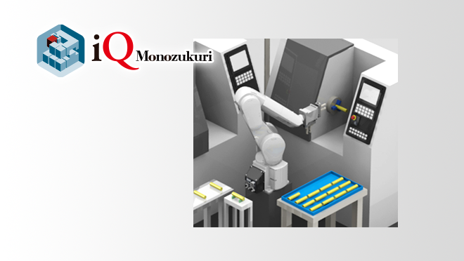 iQ Monozukuri Machine Tool Loading